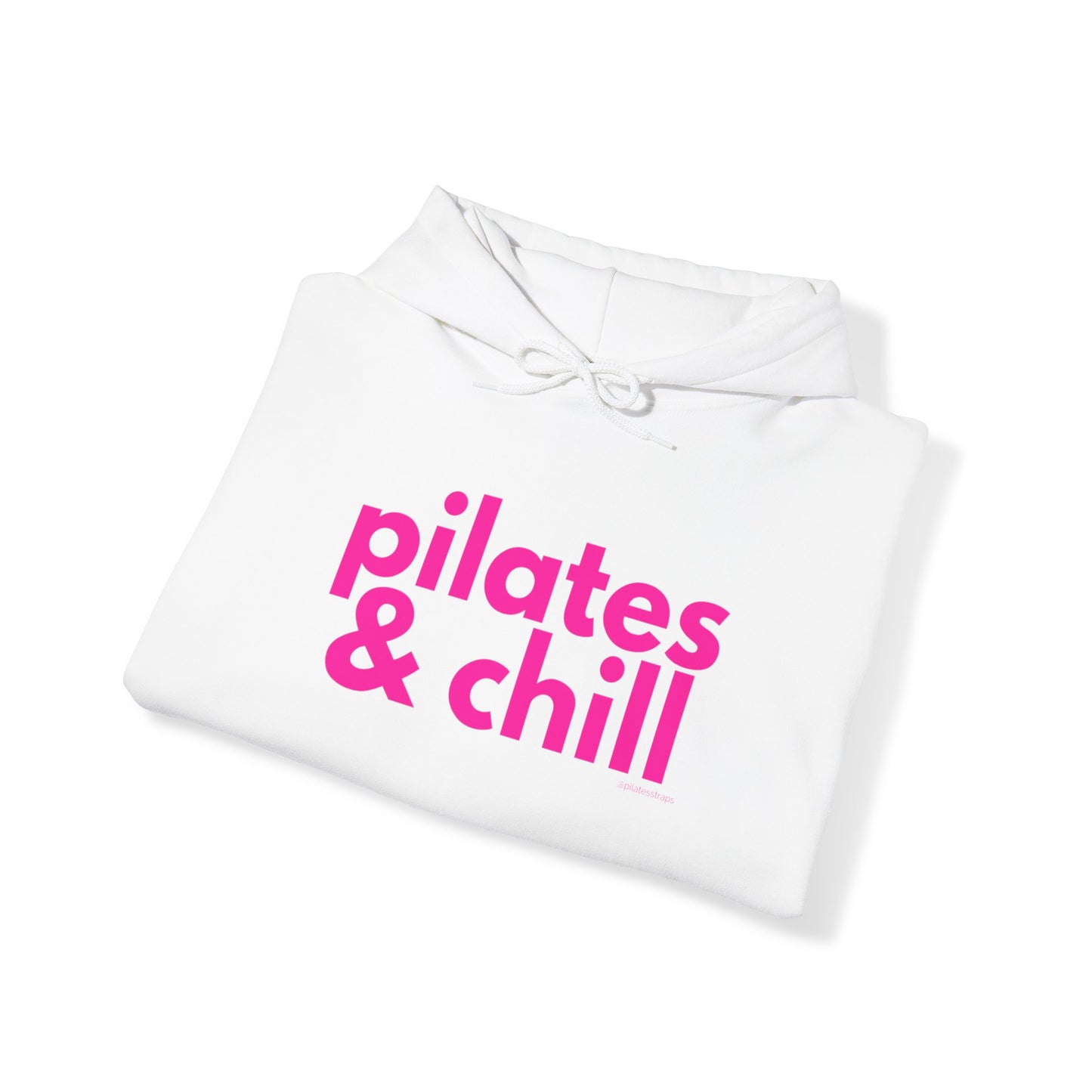 Unisex "Pilates & Chill" Hooded Sweatshirt